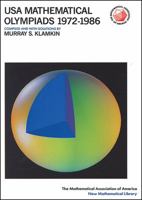 USA Mathematical Olympiads 1972-1986 Problems and Solutions (Anneli Lax New Mathematical Library) 0883856344 Book Cover