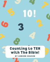 Count To Ten With The Bible! B0FM3R19PM Book Cover