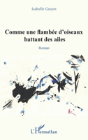 Comme une flambée d'oiseaux battant des ailes (French Edition) 2343165270 Book Cover