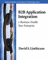B2B Application Integration: e-Business-Enable Your Enterprise 0201709368 Book Cover