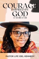 Courage Inspired by God 1088029027 Book Cover