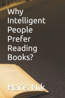 Why Intelligent People Prefer Reading Books? B0GHJ4ZZ34 Book Cover