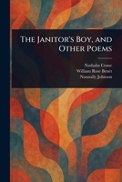 The Janitor's Boy, and Other Poems 1023512564 Book Cover