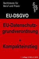 EU-Datenschutzgrundverordnung: Datenschutz-Grundverordnung 2018 1985581310 Book Cover