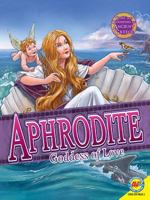 Aphrodite: Goddess of Love and Beauty 1503832511 Book Cover