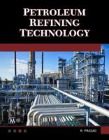 Petroleum Refining Technology [Canc] 1683921062 Book Cover
