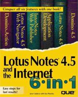 Lotus Notes 4.5 and the Internet 6 in 1 (6-in-1) 0789709759 Book Cover
