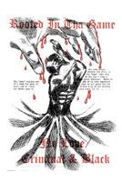 Rooted in the Game/ No Love/ Criminal and Black 1466330643 Book Cover