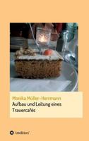 Aufbau Und Leitung Eines Trauercafes 374392949X Book Cover