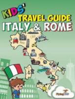 Kids' Travel Guide: Italy & Rome 1910994030 Book Cover