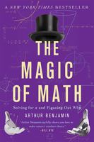 The Magic of Math: Solving for x and Figuring Out Why 0465096212 Book Cover