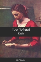 Leo Tolstoi - Katia: Deutsche Übersetzung (German Edition) B0DQP41B2F Book Cover
