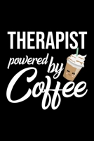 Therapist Powered by Coffee: Christmas Gift for Therapist Funny Therapist Journal Best 2019 Christmas Present Lined Journal 6x9inch 120 pages 1701852241 Book Cover
