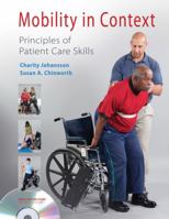 Mobility in Context: Principles of Patient Care Skills [With DVD] 0803615272 Book Cover