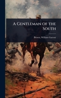 A Gentleman of the South 1023617854 Book Cover