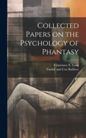 Collected Papers on the Psychology of Phantasy 1021382043 Book Cover