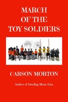 March Of The Toy Soldiers 1722823801 Book Cover