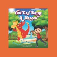 You Can Bathe a Dragon B095TH28LR Book Cover