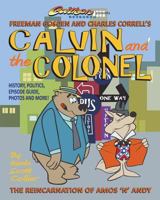 Calvin and the Colonel: The Reincarnation of Amos 'n' Andy 1986106152 Book Cover