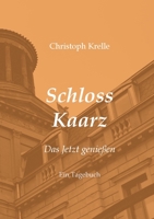 Schloss Kaarz 3734576016 Book Cover