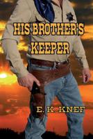 His Brother's Keeper 1097315002 Book Cover