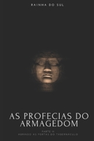 As Profecias do Armagedom Parte II: Abrindo as Portas do Tabern�culo B08GG2DH2X Book Cover