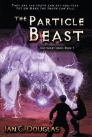 The Particle Beast (Zeke Hailey #3) 1925496708 Book Cover