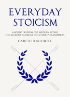 Everyday Stoicism 1529439337 Book Cover