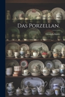 Das Porzellan. 1021769193 Book Cover