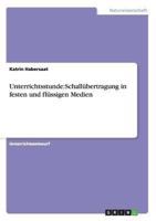 Unterrichtsstunde: Schallübertragung in festen und flüssigen Medien 3656559112 Book Cover