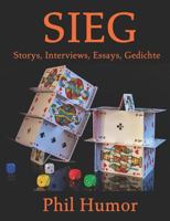 SIEG: Storys, Interviews, Essays, Gedichte 1718156332 Book Cover