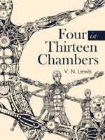 Four in Thirteen Chambers 1480850616 Book Cover