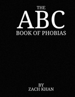 The ABC Book of Phobias B0BJN5D5J7 Book Cover