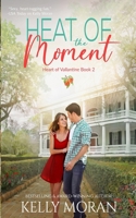 Heat of the Moment (Heart of Vallantine) B0FCYHQN96 Book Cover
