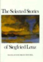 The Selected Stories of Siegfried Lenz 0811211053 Book Cover