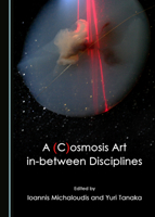 A (C)osmosis Art in-between Disciplines 1527571637 Book Cover