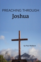 Preaching through Joshua B096LS1SZX Book Cover