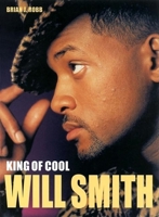 Will Smith: King of Cool 0859652815 Book Cover