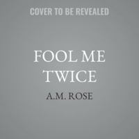 Fool Me Twice (Cursebreakers, Inc.) B0H97T5Q87 Book Cover