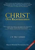 Christ Our Righteousness 0974264709 Book Cover