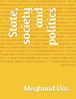 State, society and politics B0F3V6BJ3K Book Cover