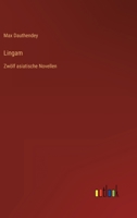 Lingam. Zwölf asiatische Novellen. 1482372495 Book Cover