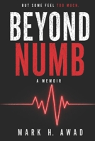 BEYOND NUMB: A MEMOIR B0H6T7V8HC Book Cover