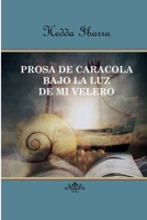 Prosa de caracola bajo la luz de mi velero 1718723520 Book Cover