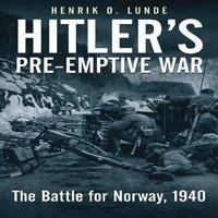 Hitler's Preemptive War 1932033920 Book Cover