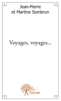 Voyages, voyages... (French Edition) 2332608680 Book Cover
