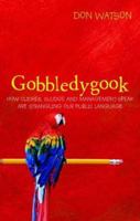 Gobbledygook 1843543567 Book Cover