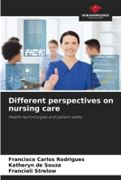 Different perspectives on nursing care 6206451968 Book Cover