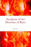 Synthesis of the Doctrine of Race 2954741643 Book Cover