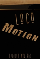 Loco Motion: Lesbian Adventure Club: Book 24 1932014993 Book Cover